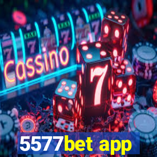 5577bet app